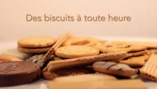 Des biscuits à toute heure