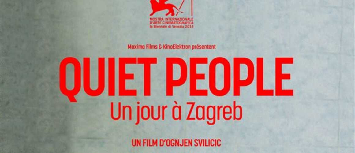 Quiet People : un jour à Zagreb