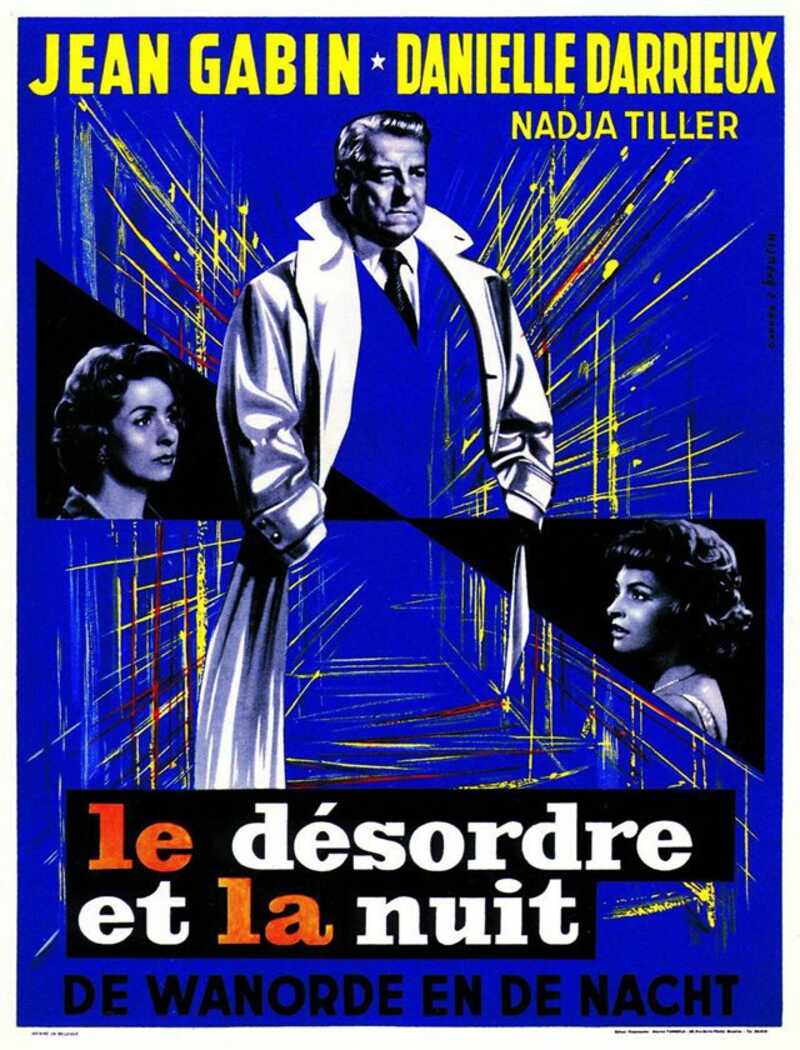 Le Désordre Et La Nuit Film Complet Le Désordre et la Nuit de Gilles Grangier (1958), synopsis, casting