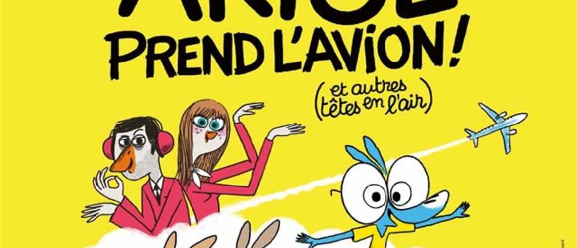 Ariol prend l'avion (et autres têtes en l'air)