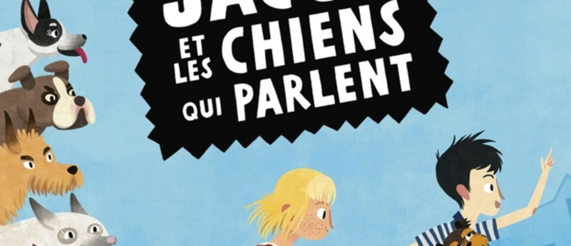 Jacob et les chiens qui parlent