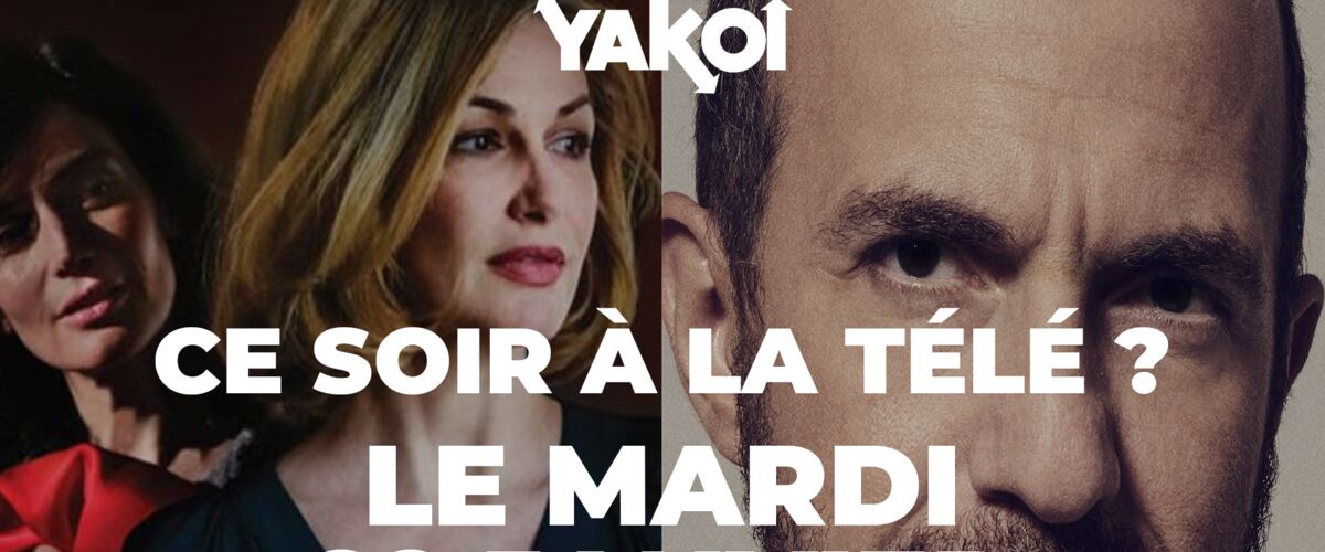 Programme TV que regarder ce soir à la télé ? Notre sélection ! (VIDEO)