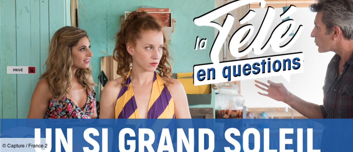 Ou Est Tourné Le Film Mensonge Où est tourné Un si grand soleil, le nouveau feuilleton de France 2