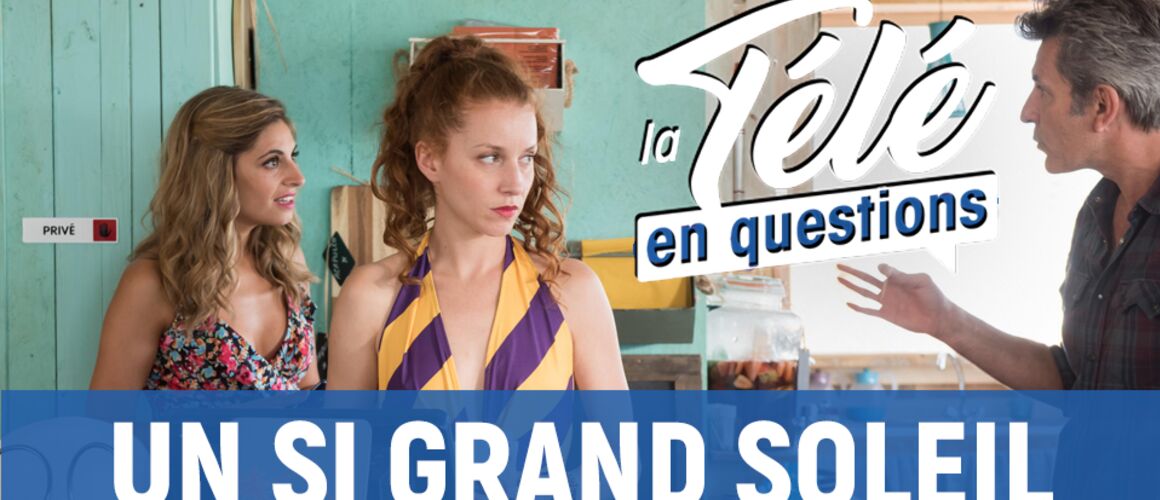 Un Si Grand Soleil 2 Mai 2022 Où est tourné Un si grand soleil, le nouveau feuilleton de France 2