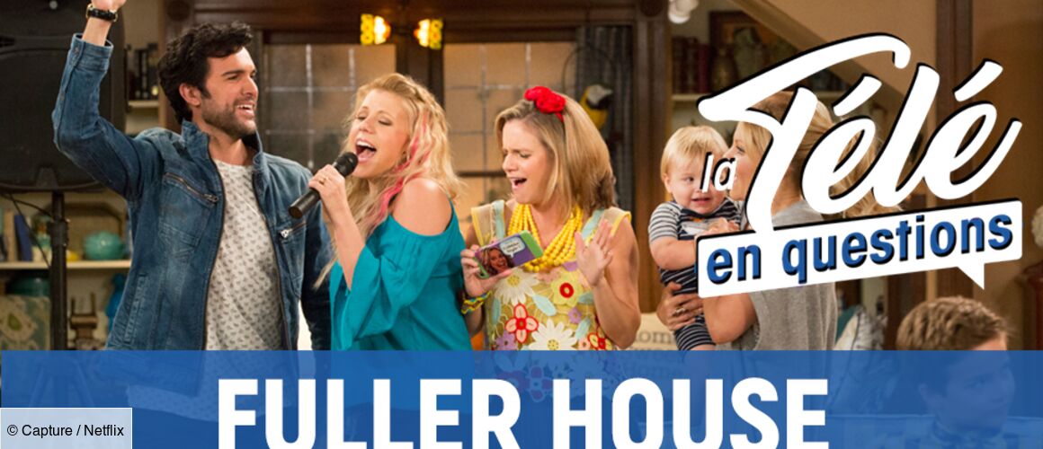 La Fete A La Maison N'est Plus Sur Netflix Fuller House (saison 4) : la série de Netflix est-elle tournée au même