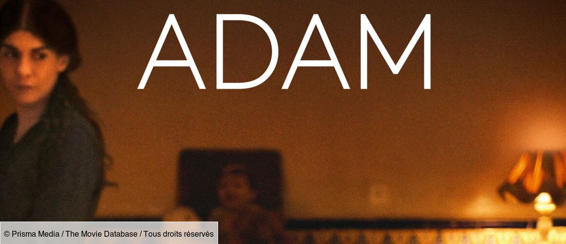 Adam (2019), synopsis, casting, diffusions tv, photos, videos...- Télé ...