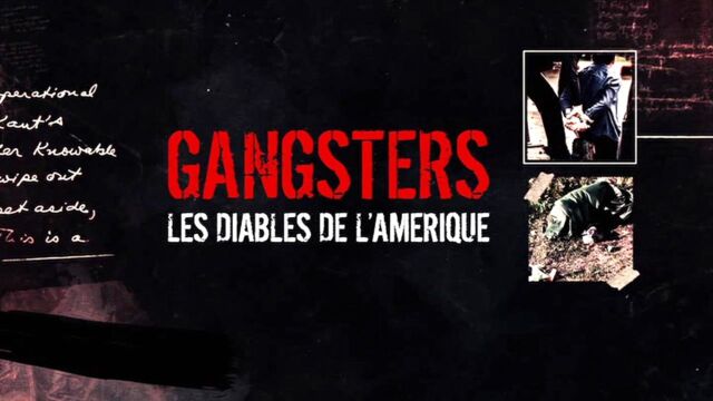 Gangsters Les Diables De L Amerique