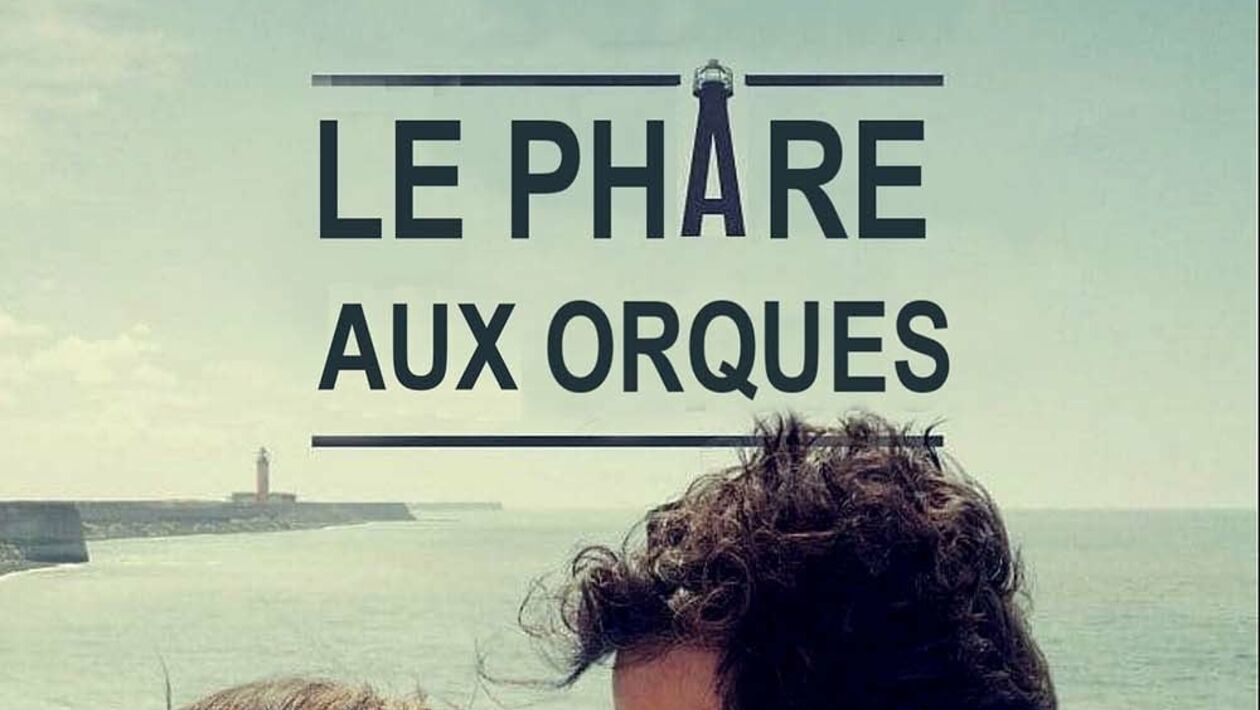 Le Phare Des Orques Le phare aux orques de Gerardo Olivares (2016), synopsis, casting