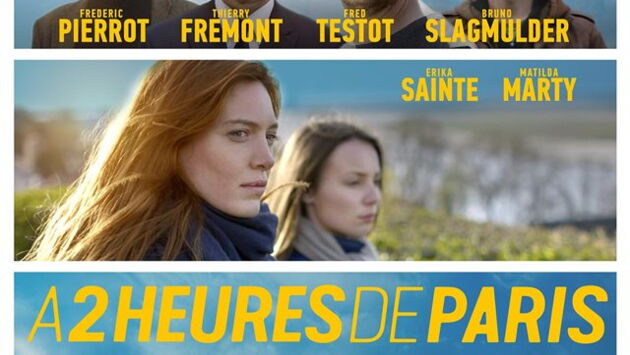 A 2 heures de Paris de Virginie Verrier (2018), synopsis, casting