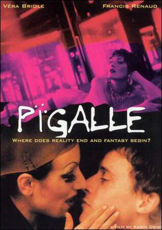 Pigalle, film dramatique de Karim Dridi (1994).