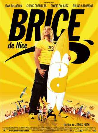 Selon "Brice de Nice", avec Jean Dujardin et Clovis Cornillac...