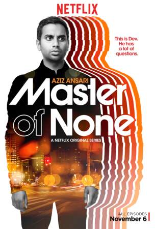 Dans notre tête de liste, l'attachante série (Netflix) : Master of None