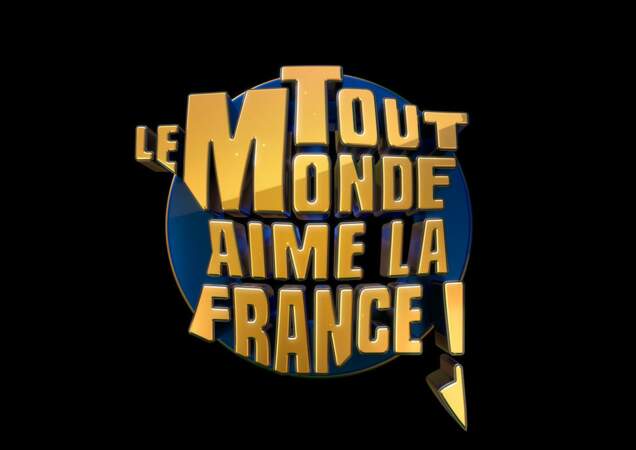 Logo de l'émission Tout le monde aime la France, le vendredi 29 mars à 23h15 sur TF1