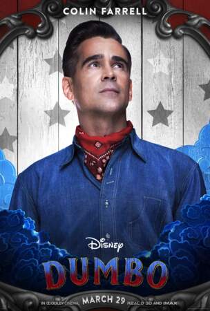 Colin Farrell est Holt Farrier, un vétéran ancienne gloire de cirque qui s'occupe des animaux et de Dumbo