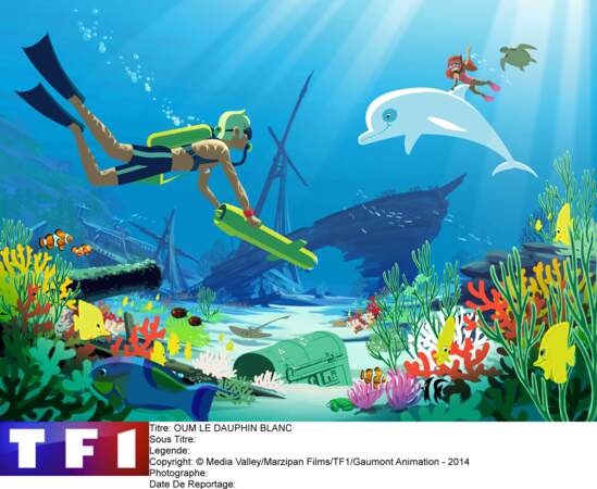 ... Oum le dauphin blanc, lancé par TF1 en 2015.