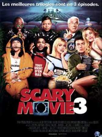 Scary Movie 3 (mais aussi le 4 et le 5) - 2003, 2006 et 2013