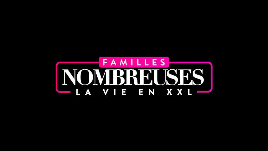 Les Familles nombreuses de TF1 accueillent six nouveaux clans...