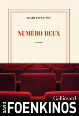 Numéro deux, de David Foenkinos - Éditions Gallimard 