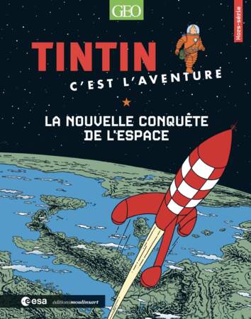 Tintin, c’est l’aventure la nouvelle conquête de l’espace, Martin Vanden Bossche, GEO Hors-Série 