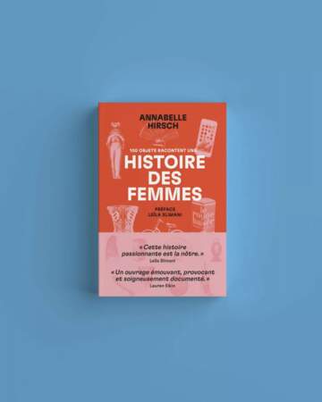 100 objets racontent une histoire des femmes, Annabelle Hirsch, Les Arènes