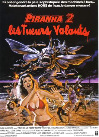 Le premier long-métrage de James Cameron est "Piranha 2 : Les tueurs volants" en 1981.