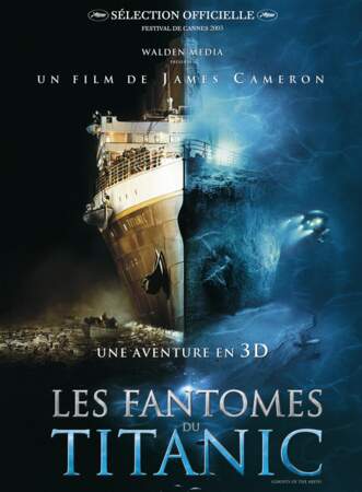Le documentaire 3D "Les fantômes du Titanic" produit par Disney, en salle en 2003.